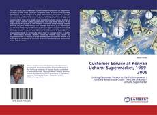 Buchcover von Customer Service at Kenya's Uchumi Supermarket, 1999-2006