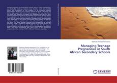 Buchcover von Managing Teenage Pregnancies in South African Secondary Schools