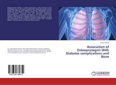 Couverture de Association of Osteoprotegrin With Diabetes complications and Bone