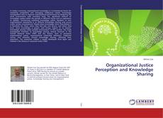 Copertina di Organizational Justice Perception and Knowledge Sharing