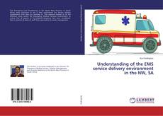 Borítókép a  Understanding of the EMS service delivery environment in the NW, SA - hoz