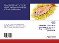 Buchcover von Vitamin C Modulated Nonspecific Immune Responses in Channa punctatus