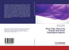 Buchcover von Near-rings, Near-ring Groups And Some Topological Aspects