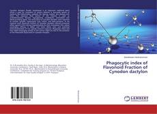 Bookcover of Phagocytic index of Flavonoid Fraction of Cynodon dactylon