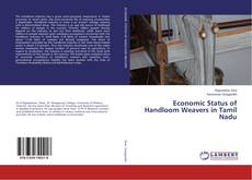 Copertina di Economic Status of Handloom Weavers in Tamil Nadu