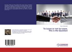 Copertina di To Leave or not to Leave, This is the Question