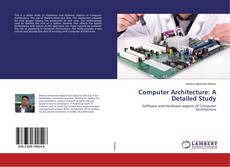 Copertina di Computer Architecture: A Detailed Study