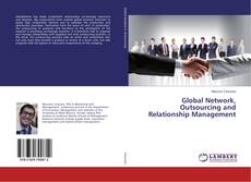 Copertina di Global Network, Outsourcing and Relationship Management
