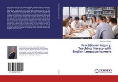 Buchcover von Practitioner Inquiry: Teaching literacy with English language learners
