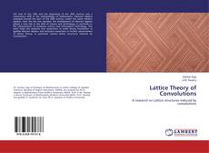 Buchcover von Lattice Theory of Convolutions