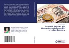 Buchcover von Economic Reforms and Money-Output Relationship in Indian Economy