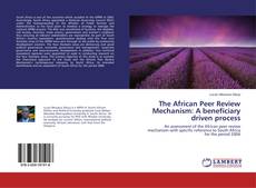 Buchcover von The African Peer Review Mechanism: A beneficiary driven process