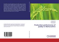Buchcover von Production performance of paddy in Maharashtra