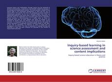 Bookcover of Inquiry-based learning in science:assessment and content implications