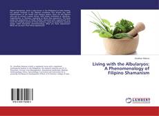 Buchcover von Living with the Albularyos: A Phenomenology of Filipino Shamanism