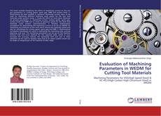 Buchcover von Evaluation of Machining Parameters in WEDM for Cutting Tool Materials