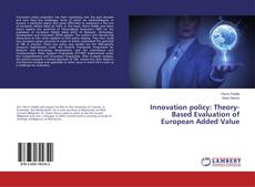 Buchcover von Innovation policy: Theory-Based Evaluation of European Added Value