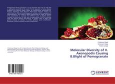 Borítókép a  Molecular Diversity of X. Axonopodis Causing B.Blight of Pomegranate - hoz