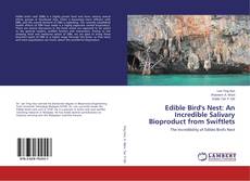 Copertina di Edible Bird's Nest: An Incredible Salivary Bioproduct from Swiftlets
