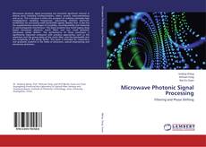 Copertina di Microwave Photonic Signal Processing