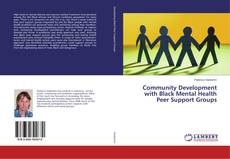 Buchcover von Community Development with Black Mental Health Peer Support Groups