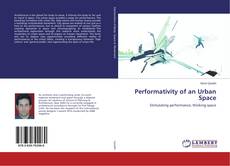 Copertina di Performativity of an Urban Space
