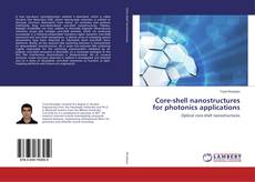 Buchcover von Core-shell nanostructures for photonics applications