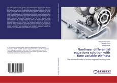 Copertina di Nonlinear differential equations solution with time variable stiffness