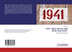 Copertina di 1941. Why did the Red Army step back?