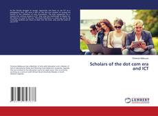 Copertina di Scholars of the dot com era and ICT