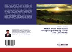 Buchcover von Match Wood Production Through Agroforestry Issues and Constraints