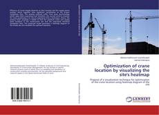 Copertina di Optimization of crane location by visualizing the site's heatmap