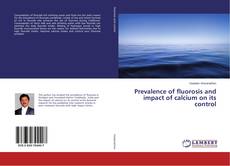 Buchcover von Prevalence of fluorosis and impact of calcium on its control