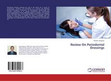 Borítókép a  Review On Periodontal Dressings - hoz