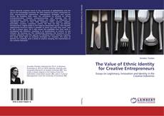 Copertina di The Value of Ethnic Identity for Creative Entrepreneurs