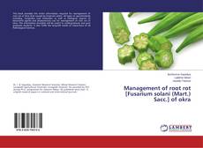 Buchcover von Management of root rot [Fusarium solani (Mart.) Sacc.] of okra