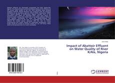 Buchcover von Impact of Abattoir Effluent on Water Quality of River K/Ala, Nigeria