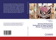 Copertina di Seismic Performance Evaluation of Open Ground Storey Framed Building