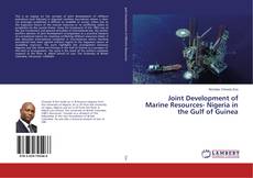 Buchcover von Joint Development of Marine Resources- Nigeria in the Gulf of Guinea