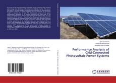 Copertina di Performance Analysis of Grid-Connected Photovoltaic Power Systems