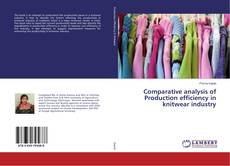 Buchcover von Comparative analysis of Production efficiency in knitwear industry