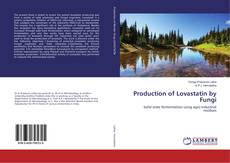 Copertina di Production of Lovastatin by Fungi