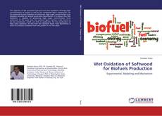 Copertina di Wet Oxidation of Softwood for Biofuels Production