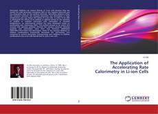 Copertina di The Application of Accelerating Rate Calorimetry in Li-ion Cells