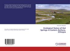 Buchcover von Ecological Status of Hot Springs in Eastern Amhara, Ethiopia