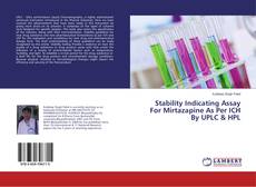 Borítókép a  Stability Indicating Assay For Mirtazapine As Per ICH By UPLC & HPL - hoz