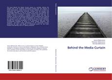 Bookcover of Behind the Media Curtain