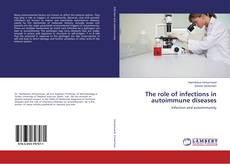Buchcover von The role of infections in autoimmune diseases