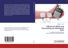 Buchcover von Effects of TENS and Counseling on Menstrual Pain