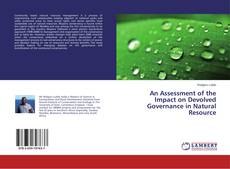 Buchcover von An Assessment of the Impact on Devolved Governance in Natural Resource